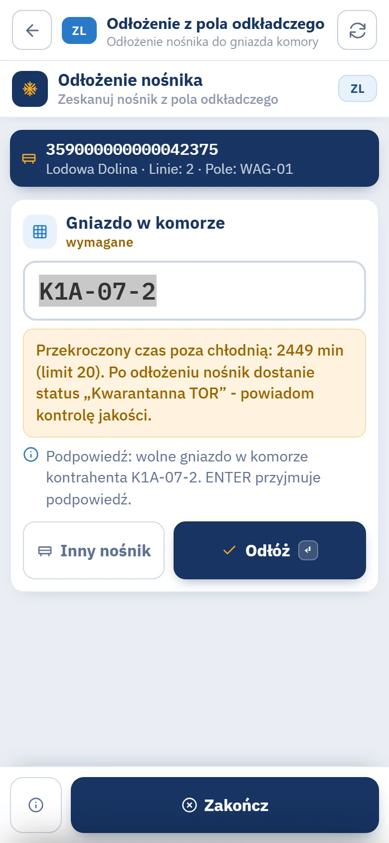 Terminal, krok Gniazdo w komorze: nośnik Lodowa Dolina na stanowisku WAG-01, komunikat o przekroczonym czasie poza chłodnią i statusie Kwarantanna TOR po odłożeniu, podpowiedź gniazda K1A-07-2